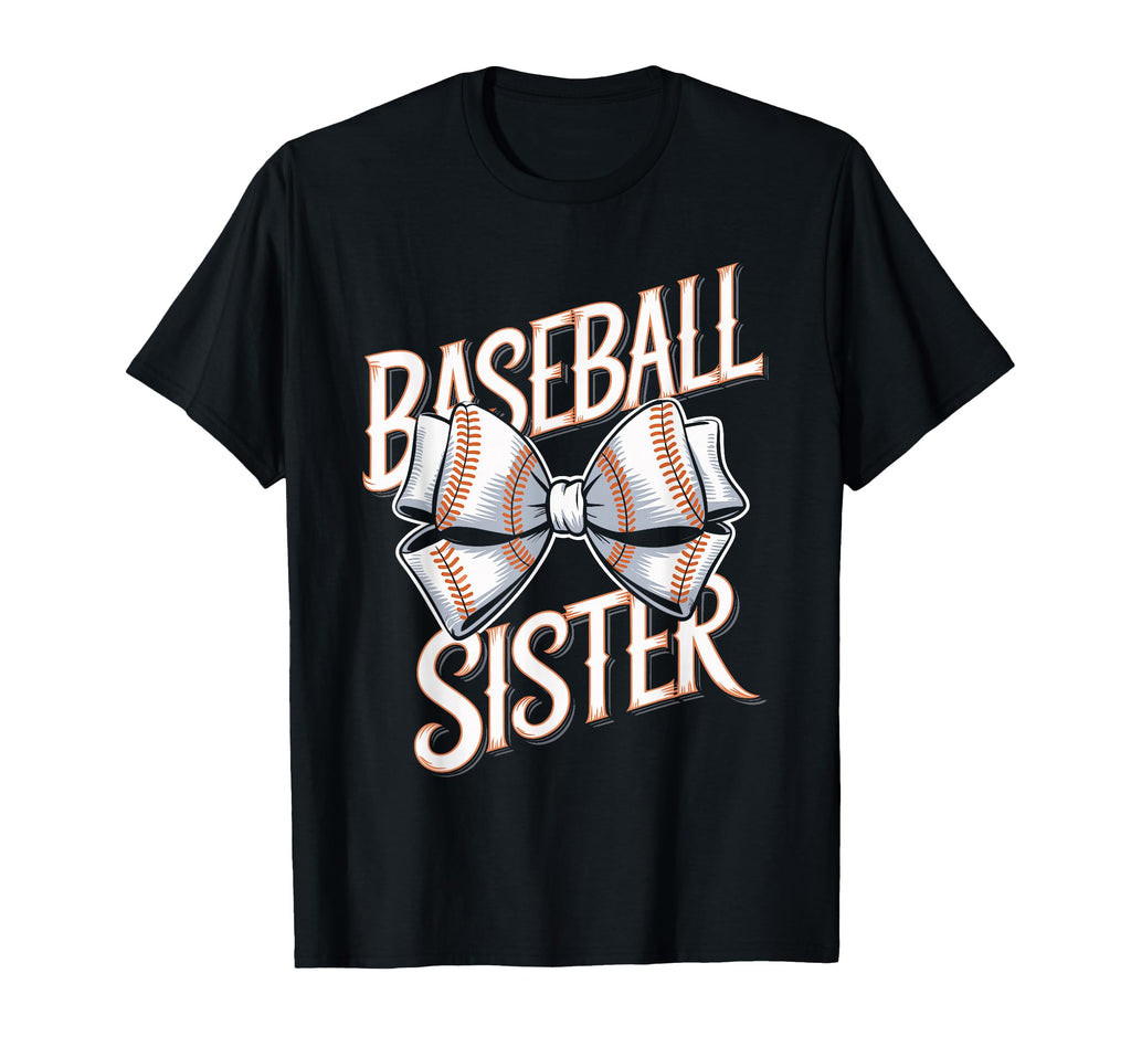 Baseball Sister Bow Sports T-Shirt - Novelty Apparel Unisex - T-Shirt, Sweatshirt, Hoodie