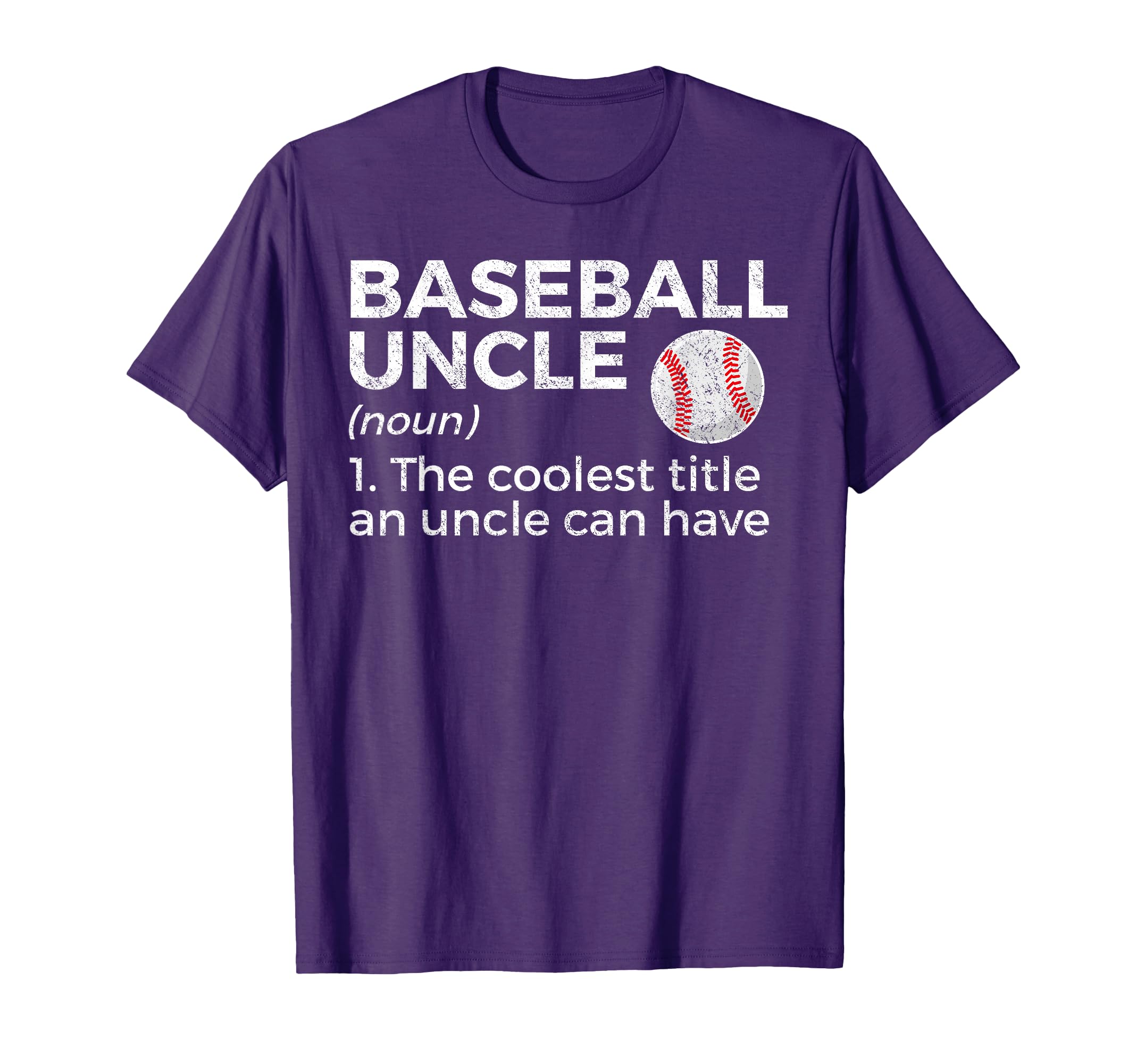 Funny Baseball Uncle Definition T-Shirt - Fun Novelty Design for Adults - T-Shirt, Sweatshirt, Hoodie