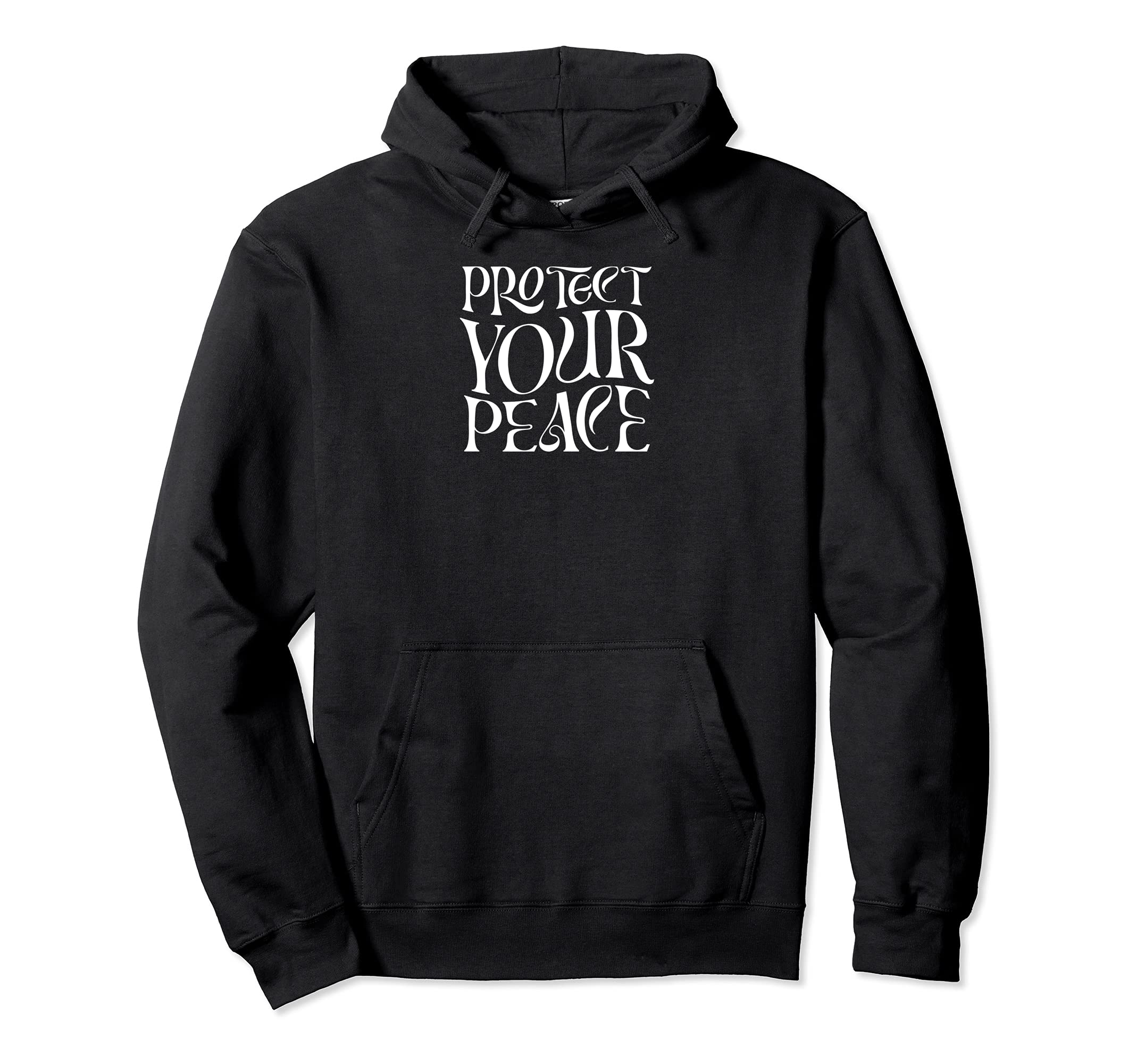 Protect Your Peace Inspirational Hippie Gift Hoodie - Graphic Print Unisex - T-Shirt, Sweatshirt, Hoodie