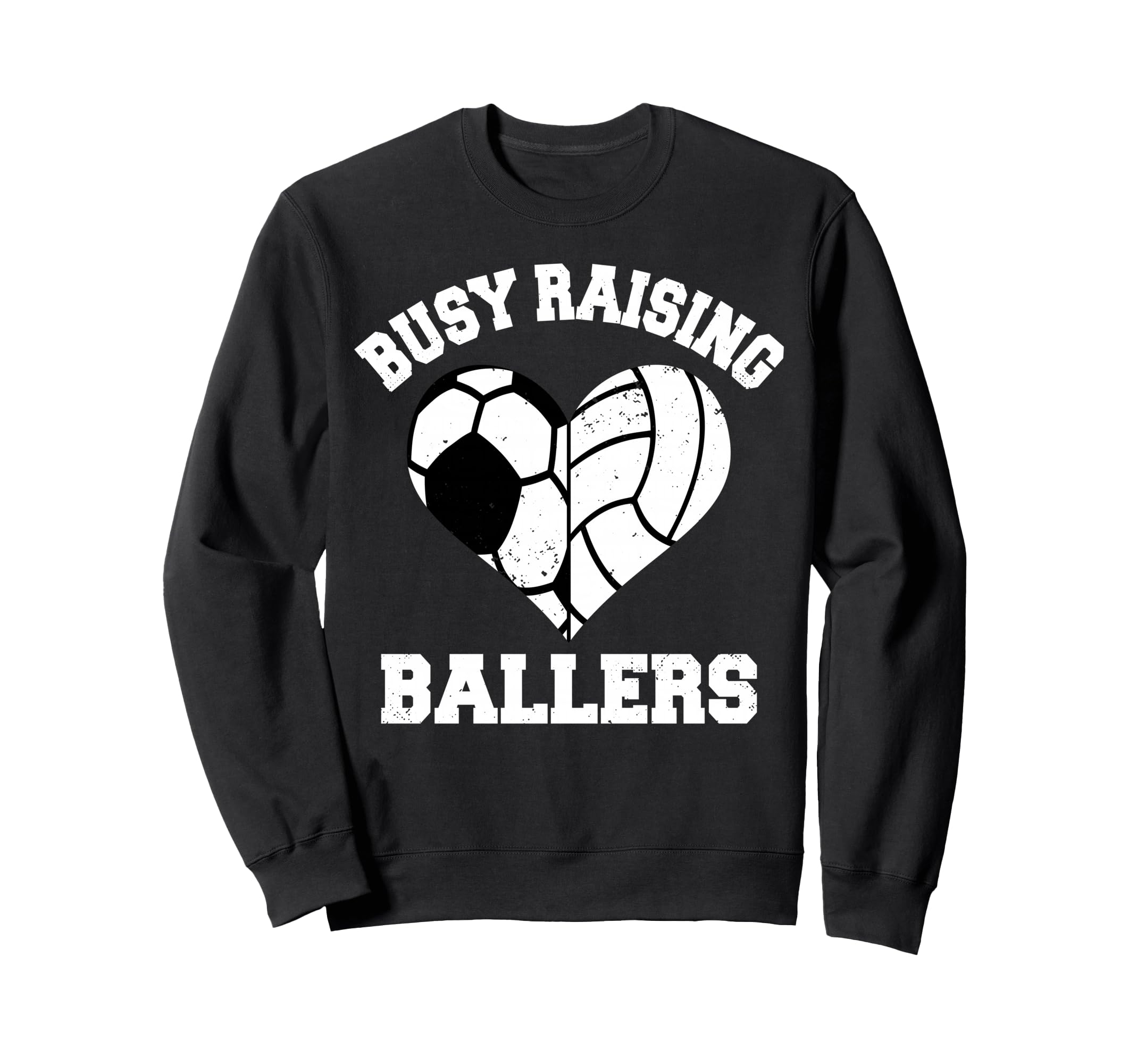 Busy Raising Ballers Soccer Volleyball Sweatshirt - Graphic Print Unisex - T-Shirt, Sweatshirt, Hoodie