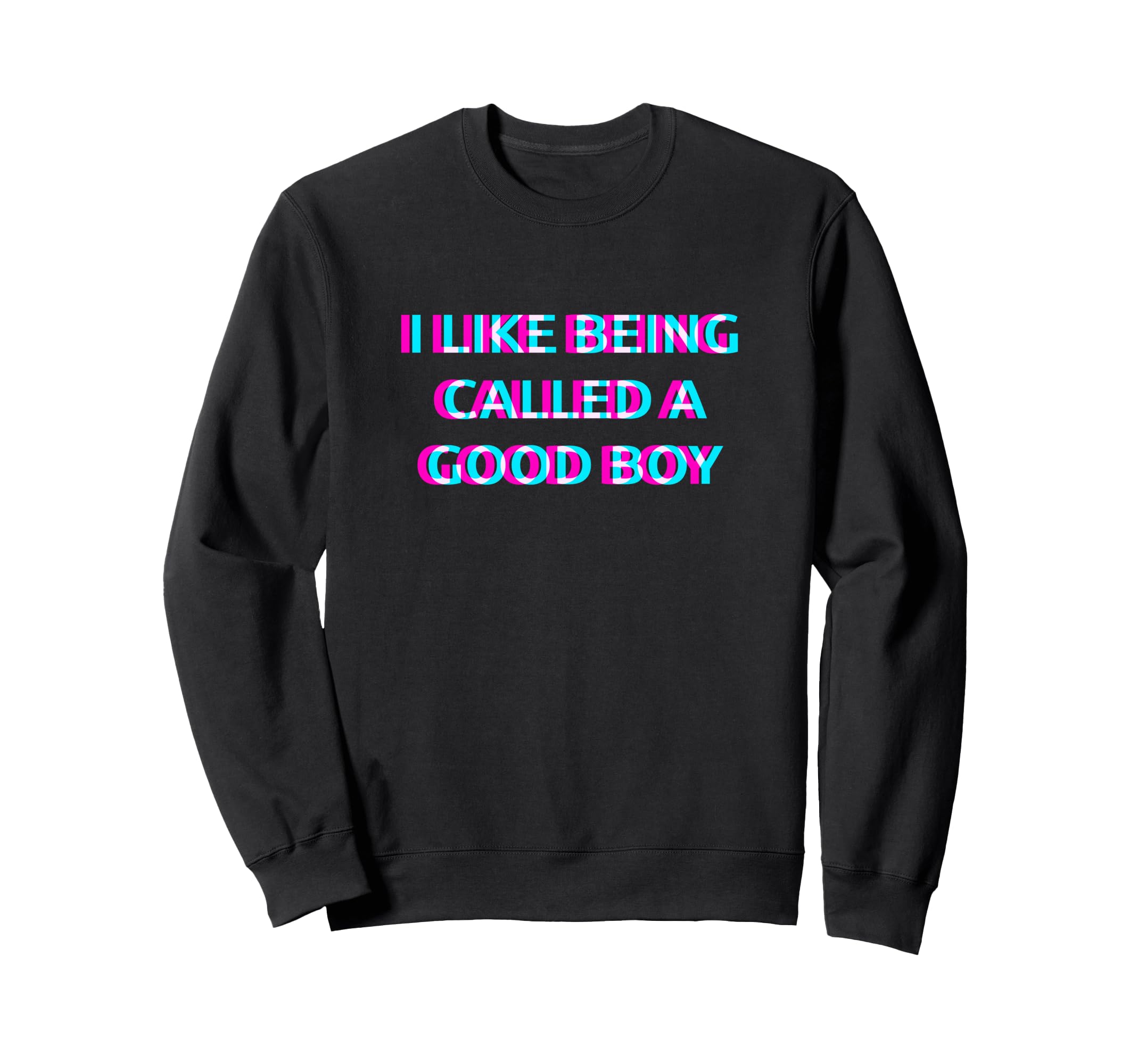 I Like Being Called Good 2000S Sweatshirt - Aesthetic Graphic for Adults - T-Shirt, Sweatshirt, Hoodie