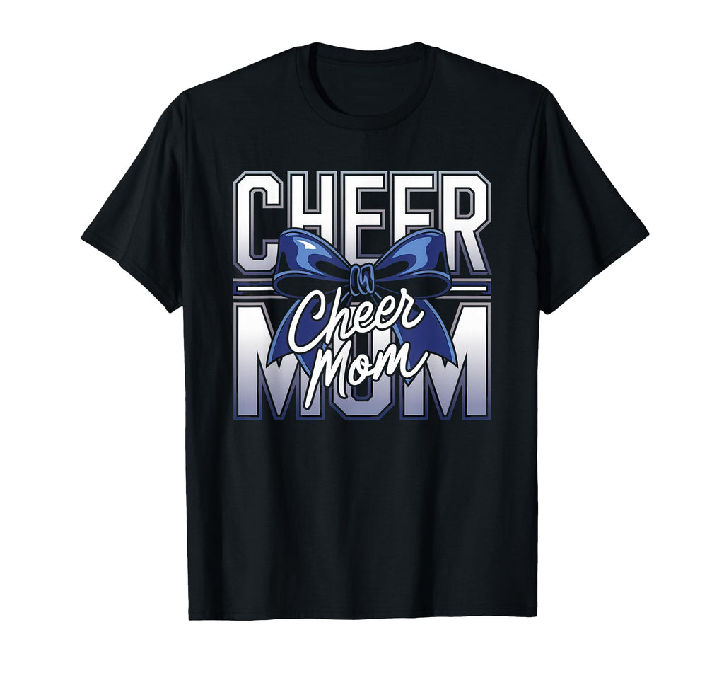 Cheer Mom Mother Bow Cheerleader T-Shirt - Casual Everyday Wear Men Women - T-Shirt, Sweatshirt, Hoodie