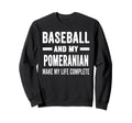 Baseball And My Pomeranian Mama Sweatshirt - Minimalist Print Men Women - T-Shirt, Sweatshirt, Hoodie