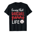 Baseball Grammy Life Baseball Grandma T-Shirt - Fun Novelty Design Unisex - T-Shirt, Sweatshirt, Hoodie