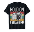 Hold I See Bird Bird Photograhper Camera T-Shirt - Custom Art Print Unisex - T-Shirt, Sweatshirt, Hoodie