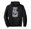 This Is How I Roll Roller Skate Hoodie - Graphic Print for Adults - T-Shirt, Sweatshirt, Hoodie