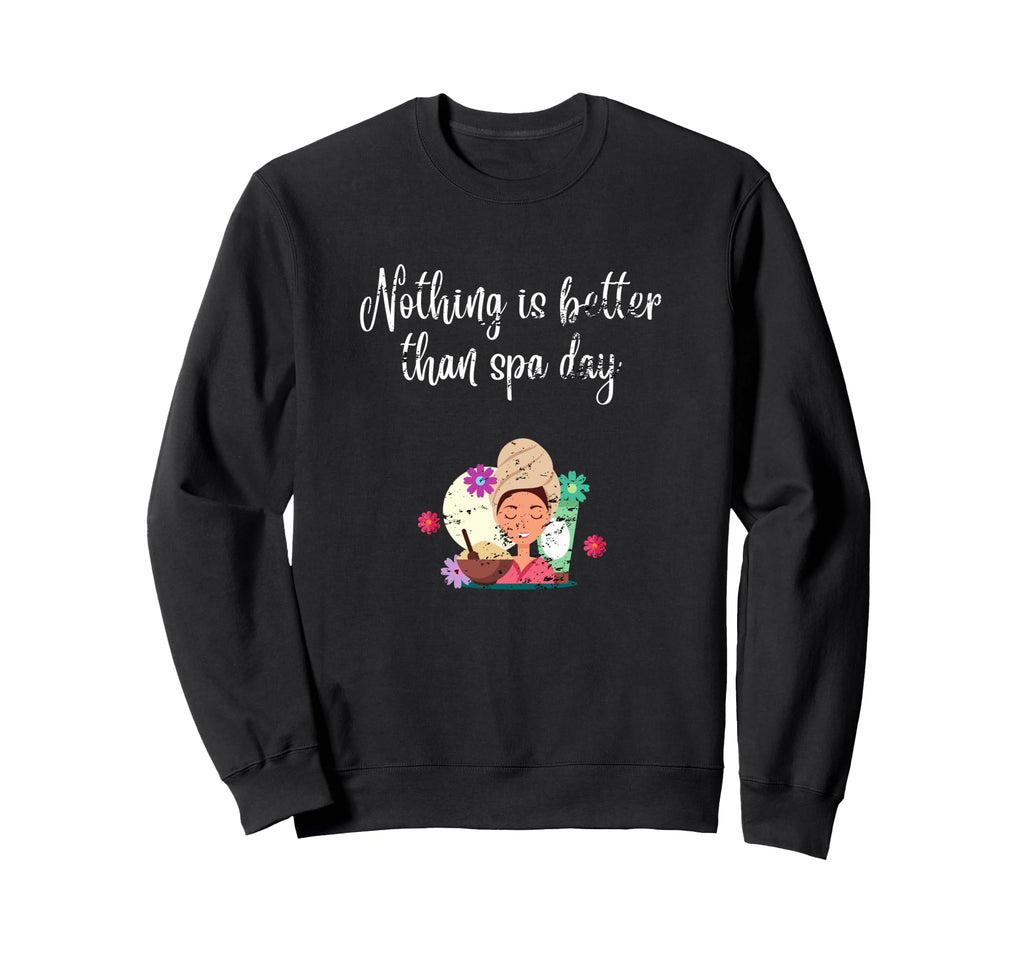 Spa Day Relax Birthday Sweatshirt - Casual Everyday Wear Men Women - T-Shirt, Sweatshirt, Hoodie