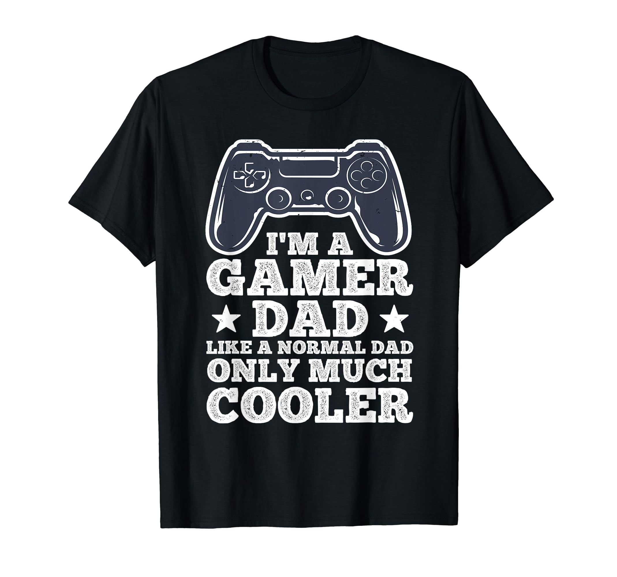 Funny Gamer Dad Husband Gaming Fathers Day T-Shirt - Unique Graphic Unisex - T-Shirt, Sweatshirt, Hoodie