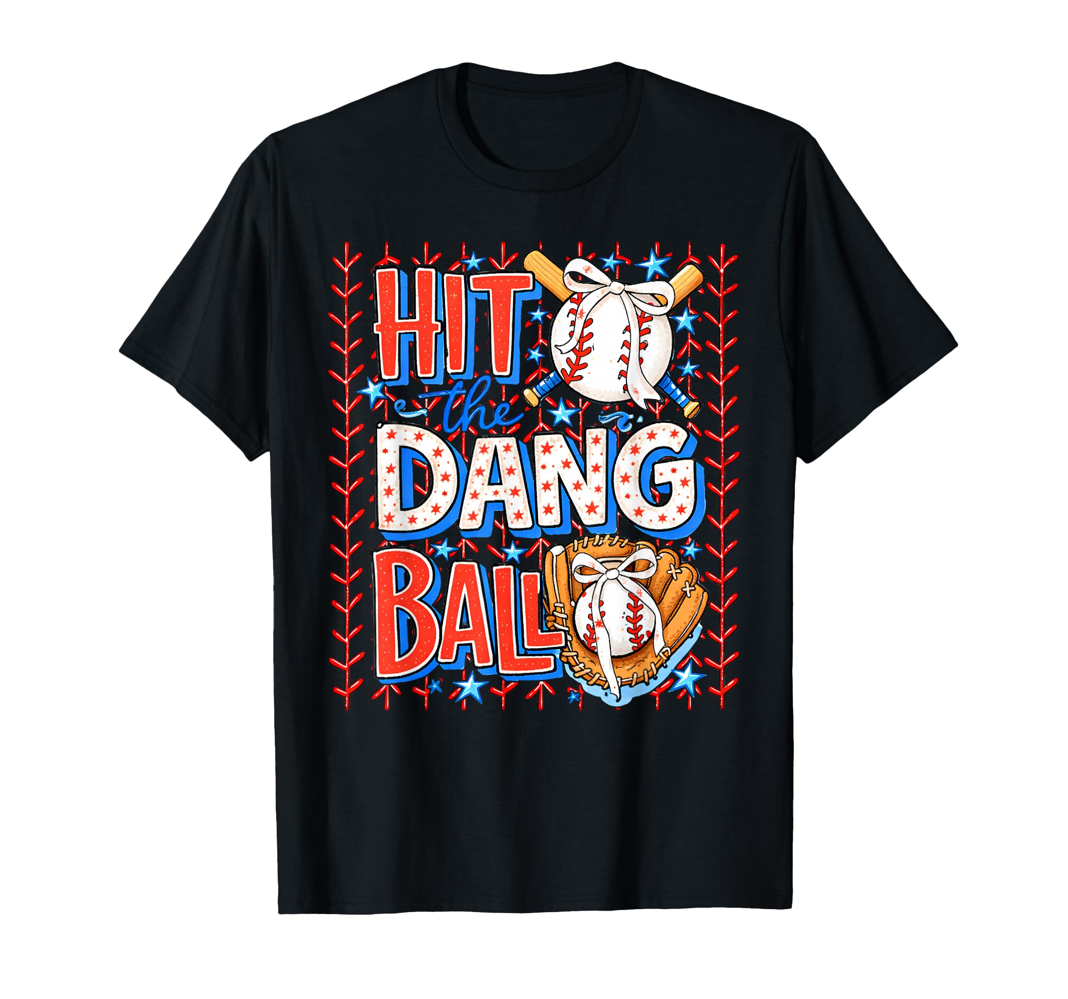 Hit Dang Ball Baseball Season Game Day T-Shirt - Unique Graphic Men Women - T-Shirt, Sweatshirt, Hoodie