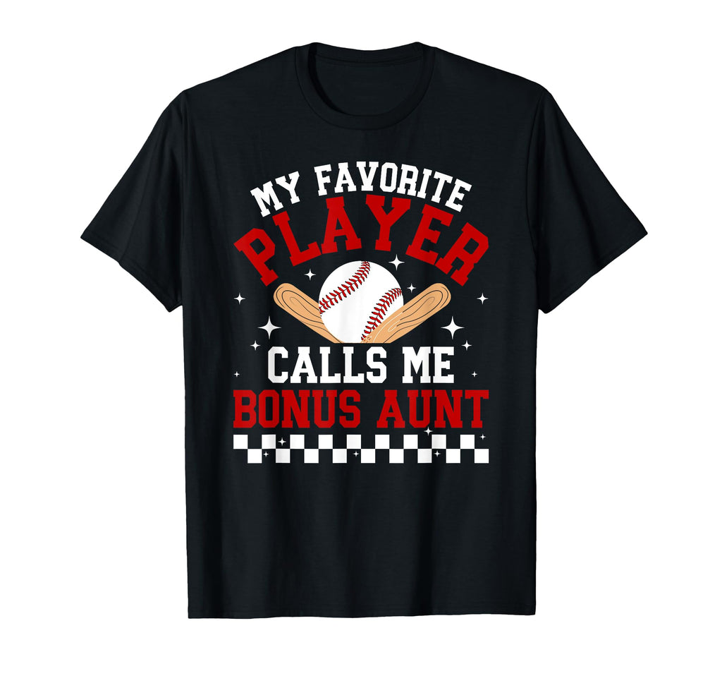 Proud Baseball Bonus Aunt Baseball T-Shirt - Fun Novelty Design for Adults - T-Shirt, Sweatshirt, Hoodie