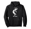 Be Kind Dancing Kokopelli Distressed Hoodie - Aesthetic Graphic for Adults - T-Shirt, Sweatshirt, Hoodie