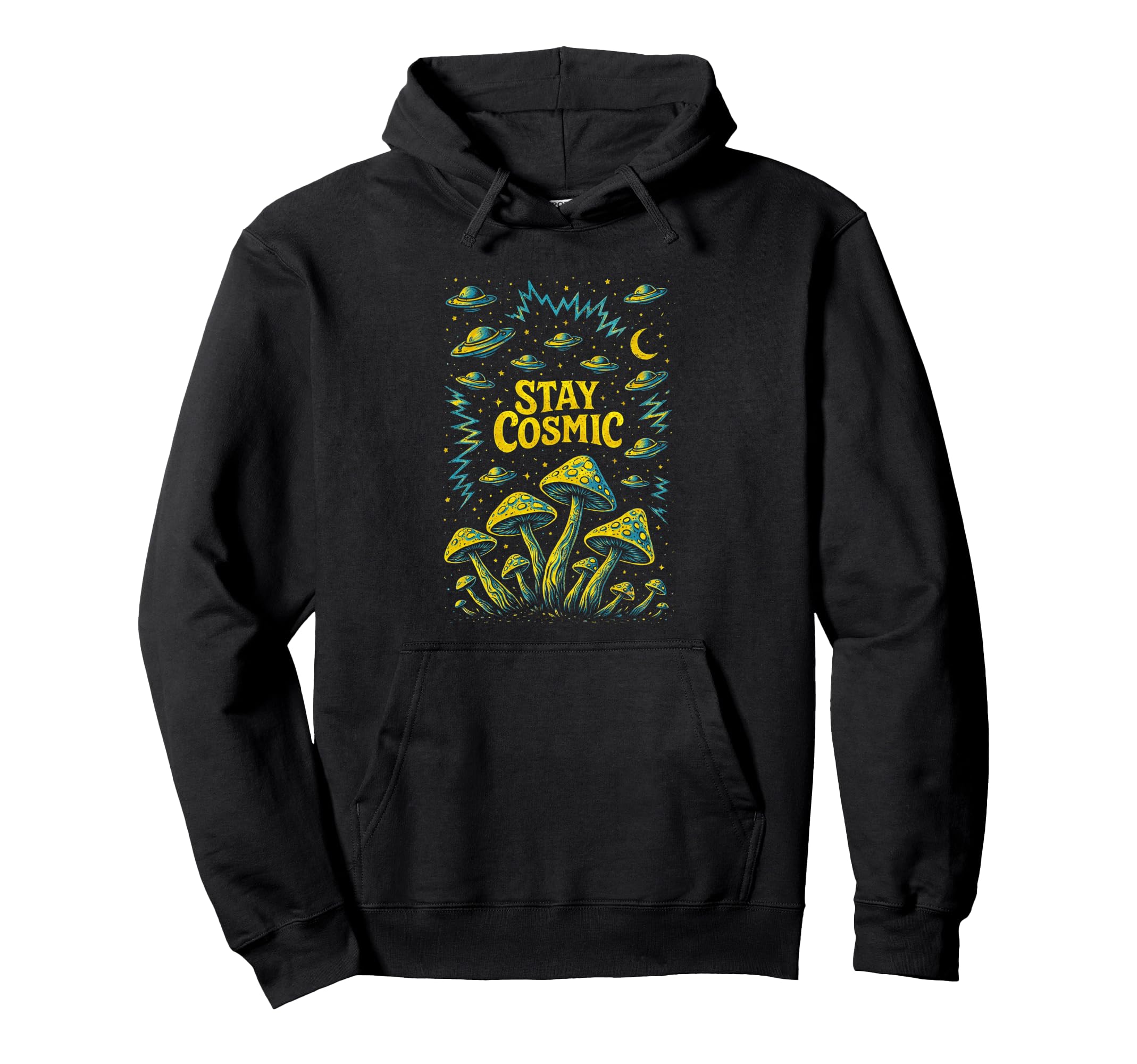 Psychedelic Stay Cosmic Trippy Mushroom Hoodie - Trendy Graphic Unisex - T-Shirt, Sweatshirt, Hoodie