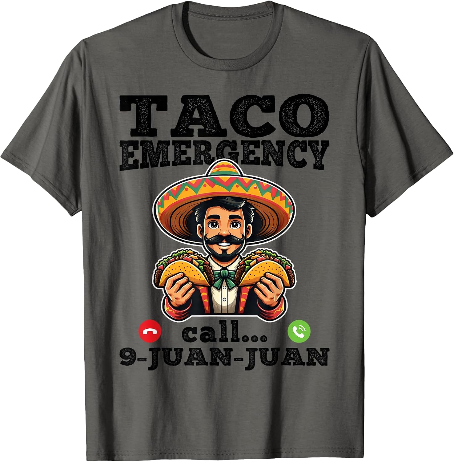 Taco Emergency Call 9 Juan Cinco De May - Adult & Kids T-Shirts, Sweatshirts & Hoodies apparel design preview 1