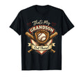 Thats My Grandson Out There T-Shirt - Fun Novelty Design Men Women - T-Shirt, Sweatshirt, Hoodie