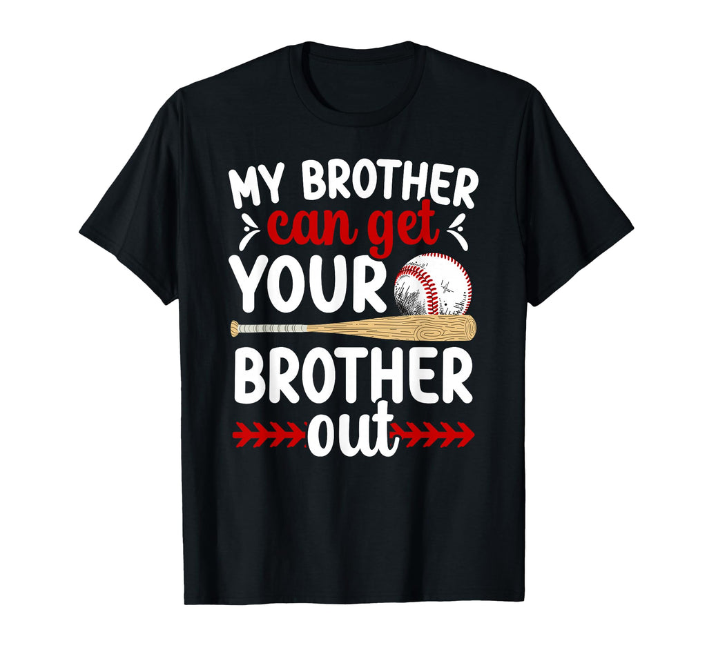 Funny Baseball Sister Baseball Player T-Shirt - Fun Novelty Design Unisex - T-Shirt, Sweatshirt, Hoodie