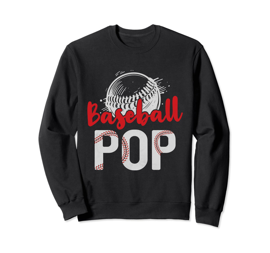 Baseball Pop Fathers Day Dad Grandpa Sweatshirt - Aesthetic Graphic Unisex - T-Shirt, Sweatshirt, Hoodie