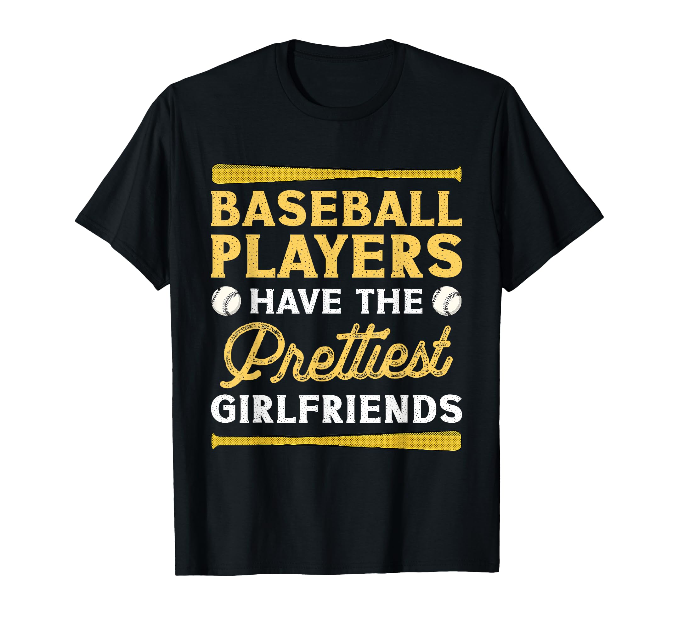 Baseball Players Have Prettiest T-Shirt - Novelty Apparel Men Women - T-Shirt, Sweatshirt, Hoodie