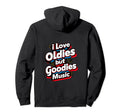I Love Oldies But Goodies Music R B Hoodie - Minimalist Print Men Women - T-Shirt, Sweatshirt, Hoodie