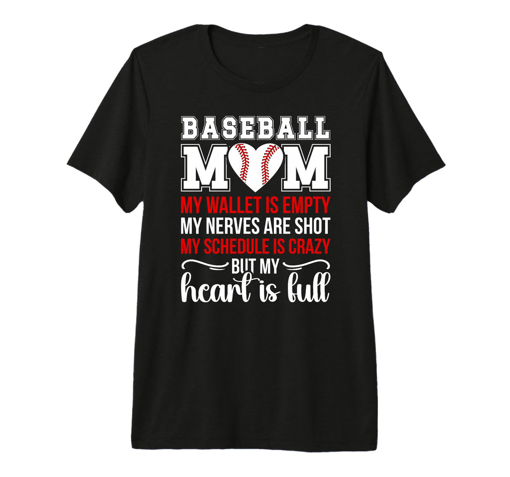 Baseball Mom My Heart Is Full Mom T-Shirt - Graphic Print Men Women - T-Shirt, Sweatshirt, Hoodie