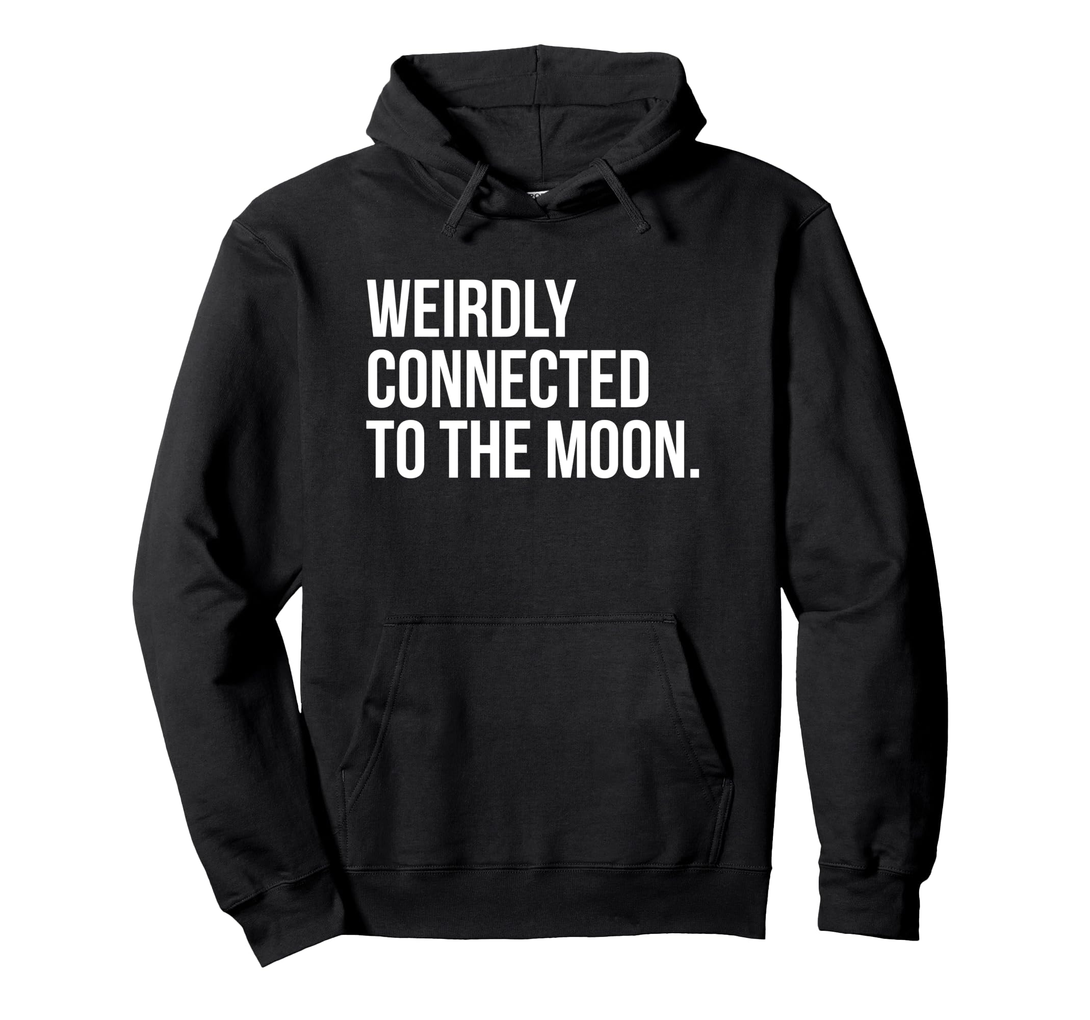 Weirdly Connected To Moon Funny Y2K Hoodie - Minimalist Print Unisex - T-Shirt, Sweatshirt, Hoodie