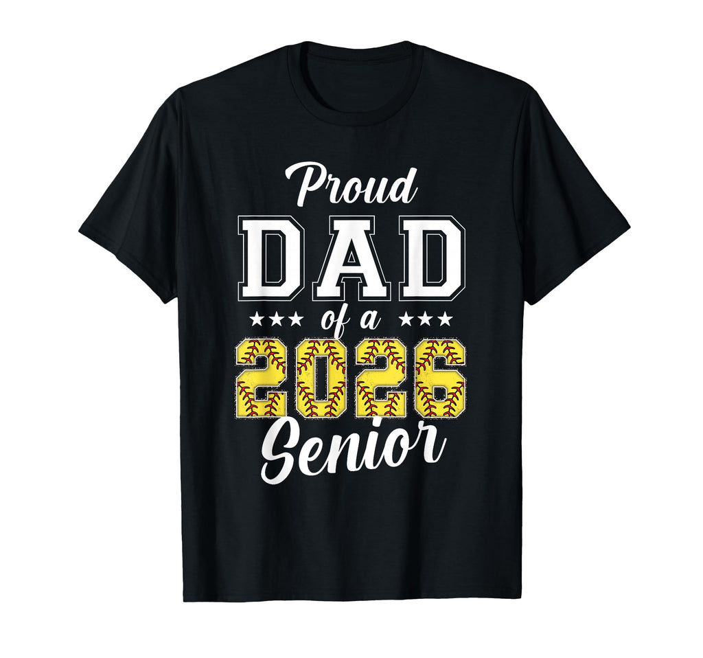 Proud Senior Dad Softball Class 2026 T-Shirt - Custom Art Print Men Women - T-Shirt, Sweatshirt, Hoodie