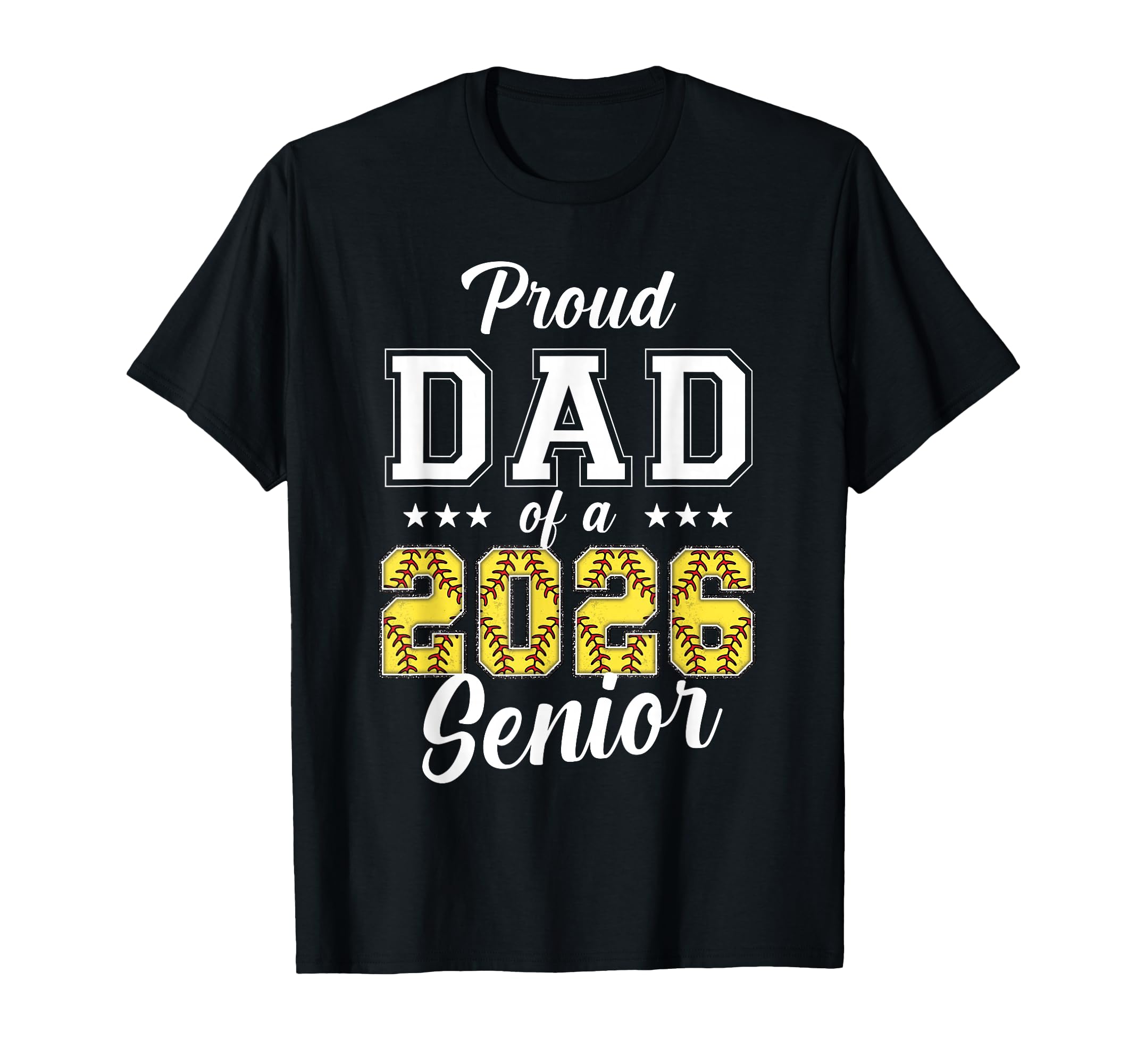 Proud Senior Dad Softball Class 2026 T-Shirt - Custom Art Print Men Women - T-Shirt, Sweatshirt, Hoodie