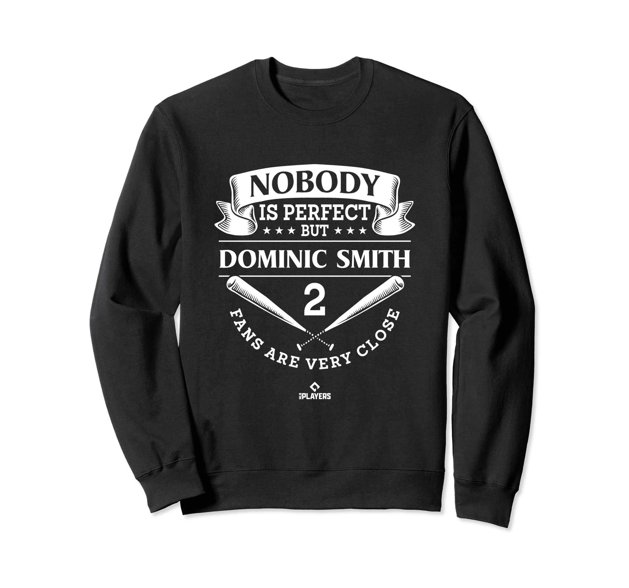 Nobody Is Dominic Smith Funny Baseball Sweatshirt - Novelty Apparel Unisex - T-Shirt, Sweatshirt, Hoodie