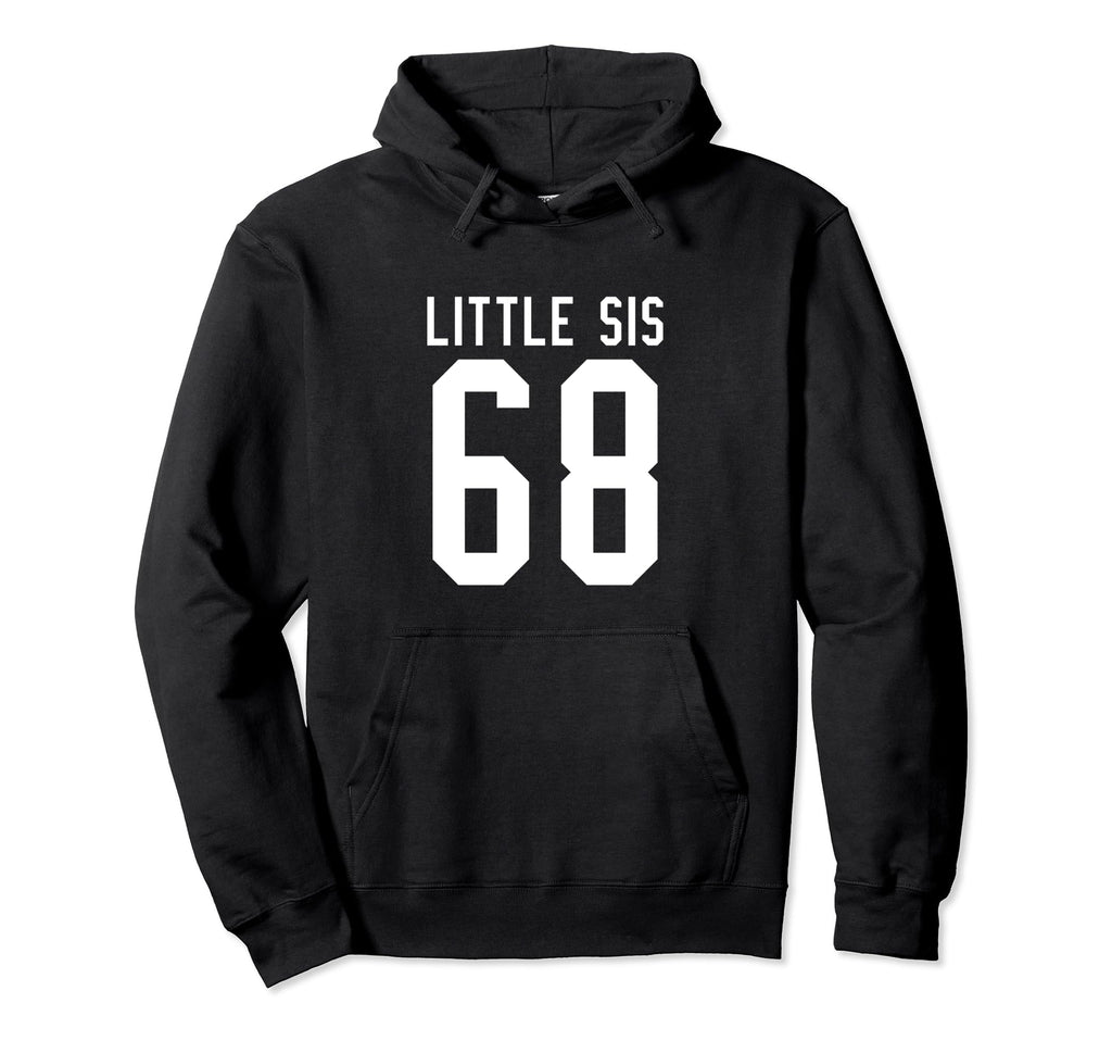 Number 68 Little Sis Biggest Fan Hoodie - Unique Graphic for Adults - T-Shirt, Sweatshirt, Hoodie