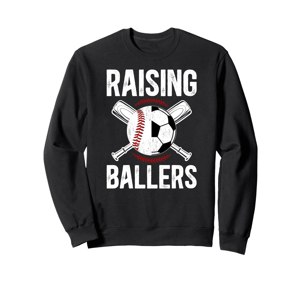 Raising Ballers Soccer Baseball Dad Sweatshirt - Trendy Graphic for Adults - T-Shirt, Sweatshirt, Hoodie