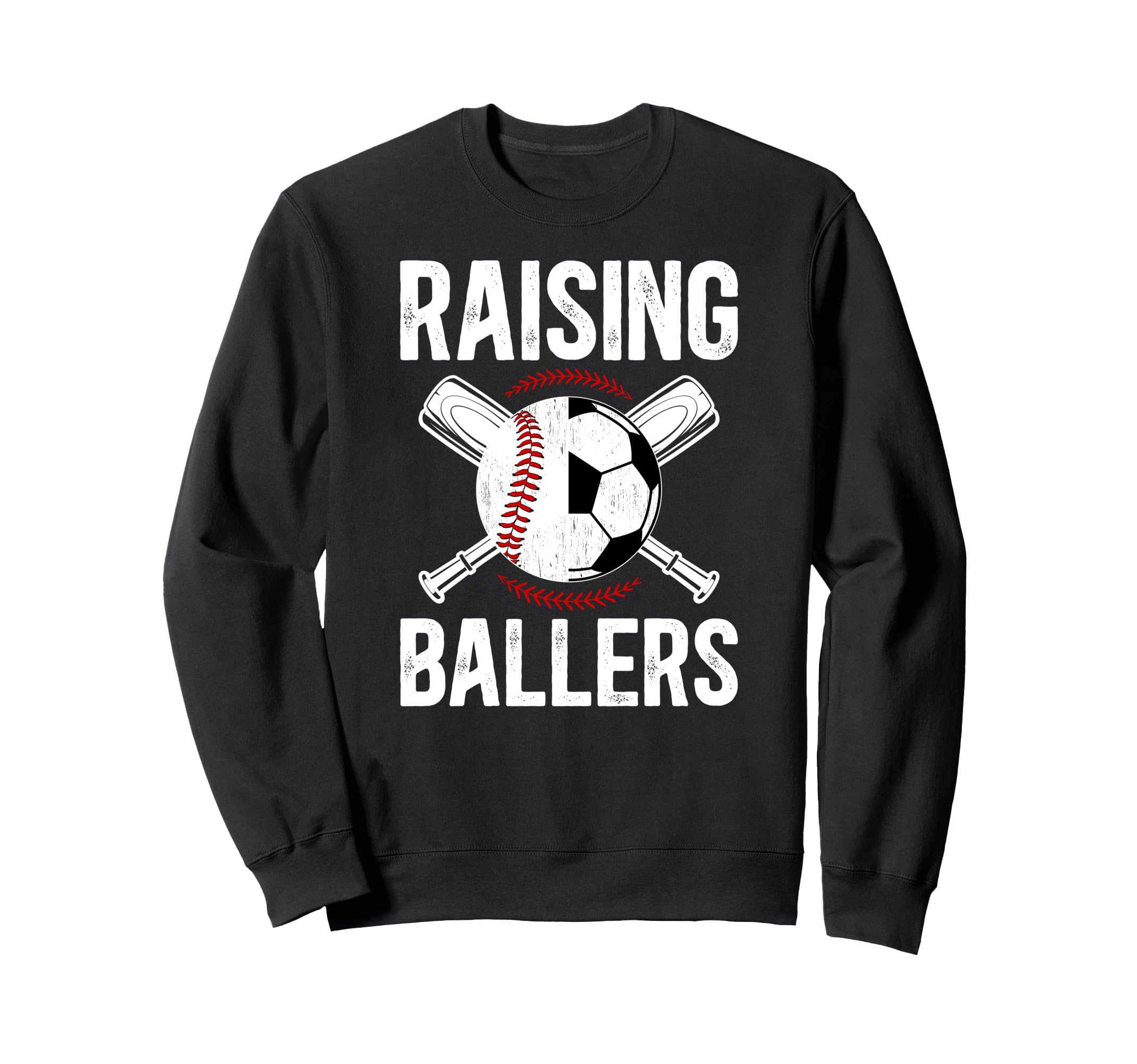 Raising Ballers Soccer Baseball Dad Sweatshirt - Trendy Graphic for Adults - T-Shirt, Sweatshirt, Hoodie