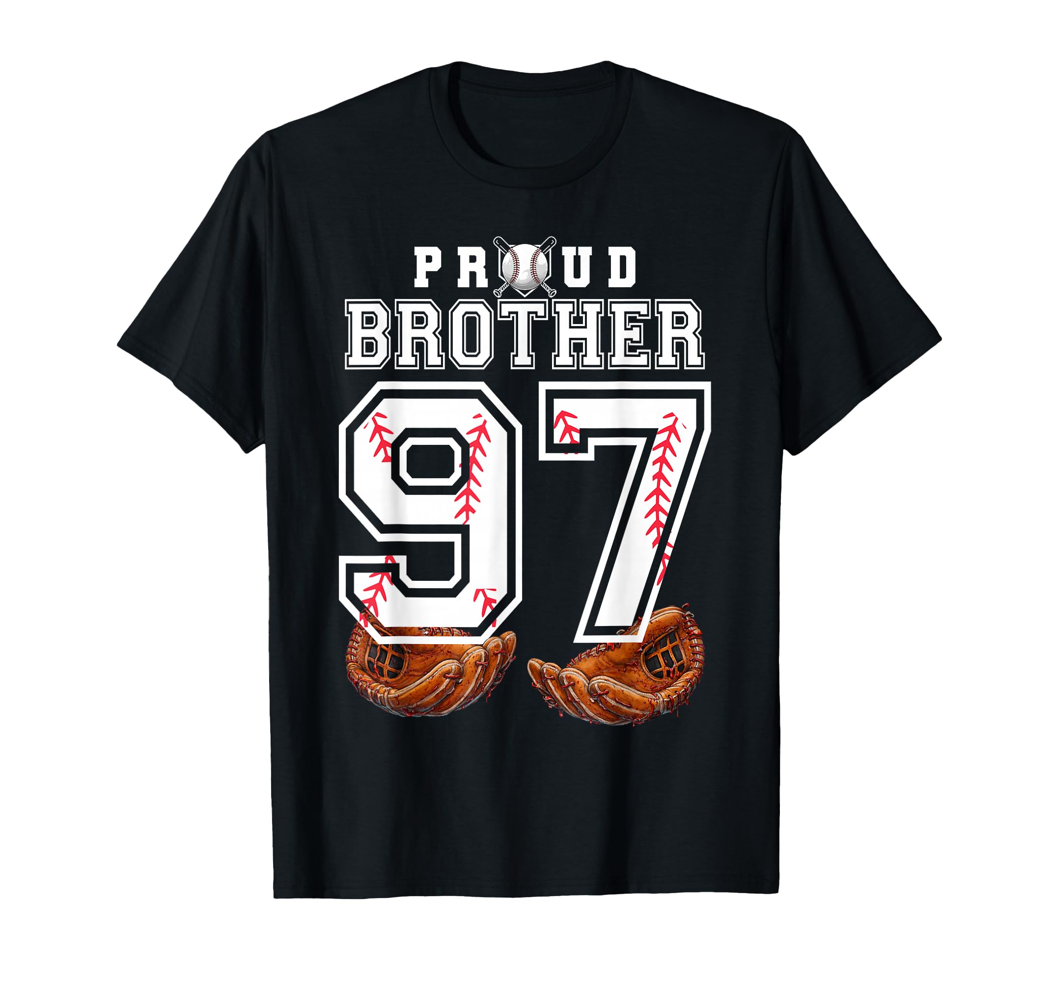 Proud Brother Baseball Player Number 97 T-Shirt - Unique Graphic Men Women - T-Shirt, Sweatshirt, Hoodie