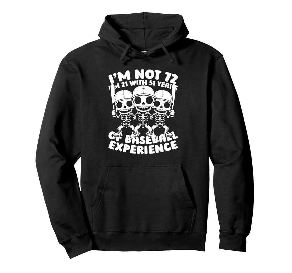 72 Years Old Baseballer Baseball Hoodie - Fun Novelty Design Men Women - T-Shirt, Sweatshirt, Hoodie