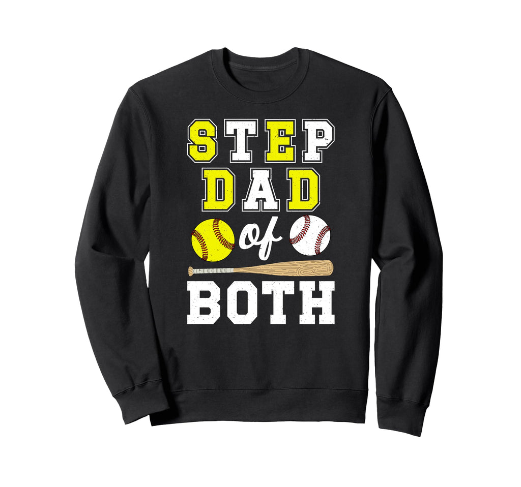 Step Dad Both Proud Softball Baseball Sweatshirt - Novelty Apparel Unisex - T-Shirt, Sweatshirt, Hoodie