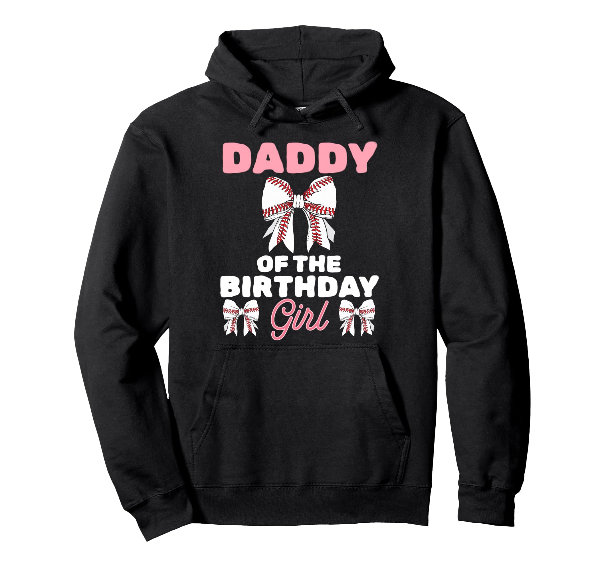 Daddy Birthday Baseball Coquette Hoodie - Casual Everyday Wear for Adults - T-Shirt, Sweatshirt, Hoodie
