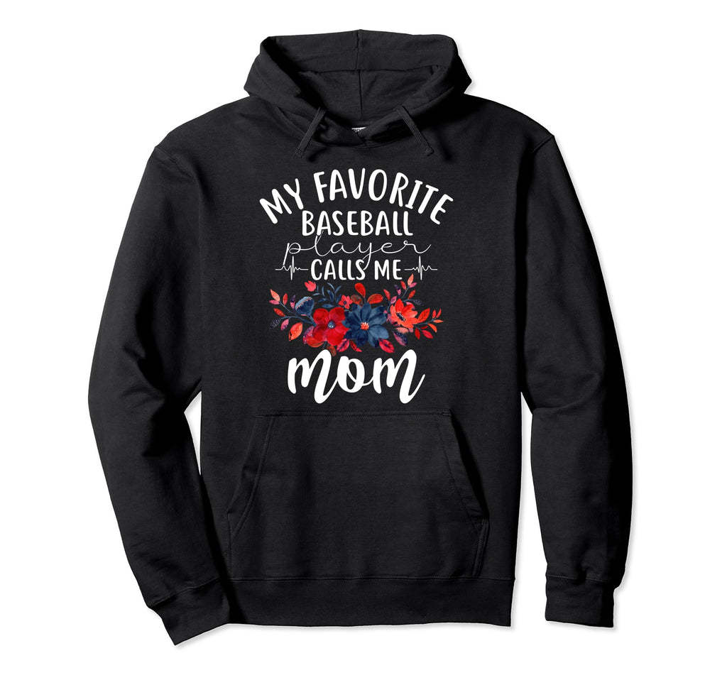 My Favorite Baseball Player Calls Hoodie - Casual Everyday Wear for Adults - T-Shirt, Sweatshirt, Hoodie