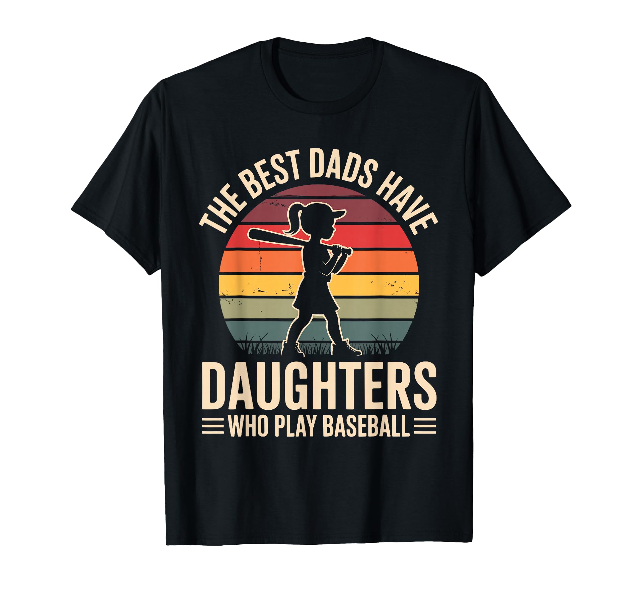 Best Dads Have Daughters Who Play T-Shirt - Streetwear Style Unisex - T-Shirt, Sweatshirt, Hoodie