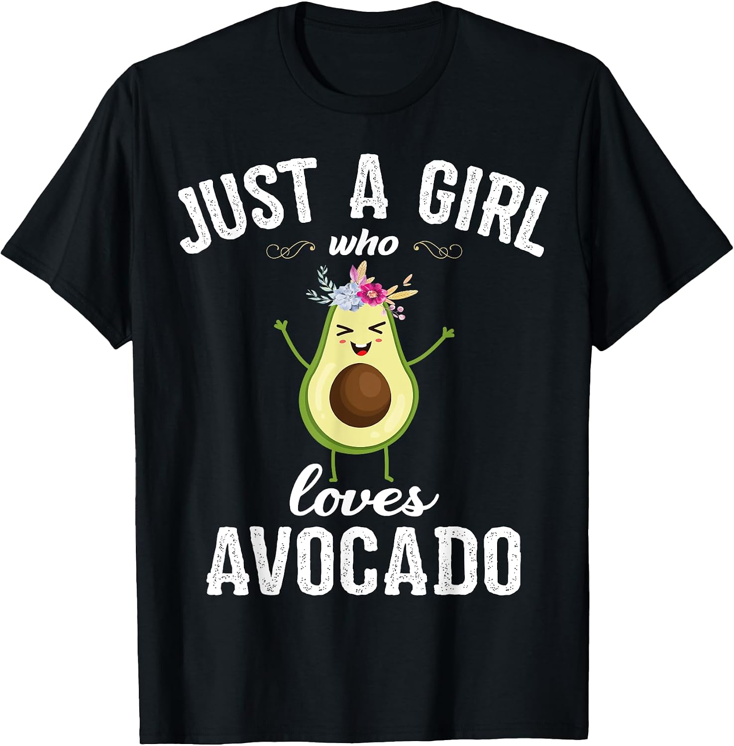 Just A Girl Who Loves Avocado Gifts - Adult & Kids T-Shirts, Sweatshirts & Hoodies apparel design preview 1