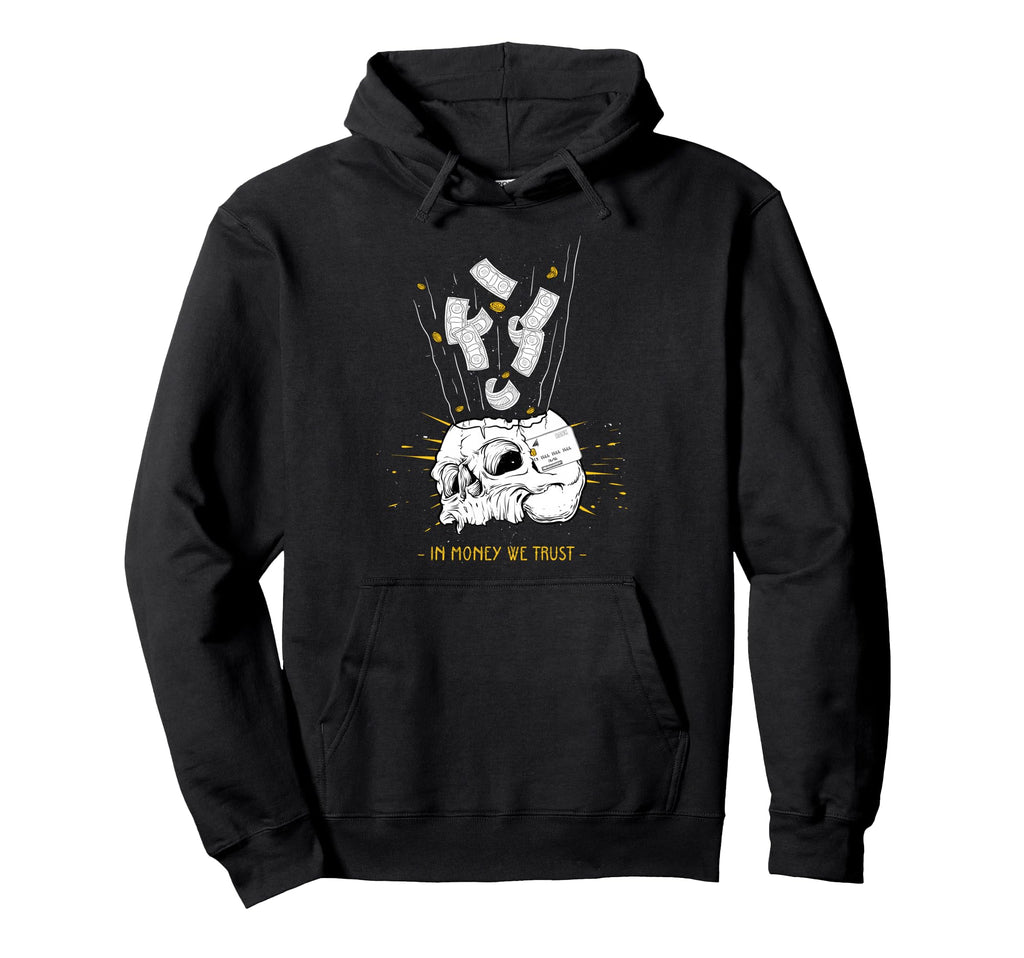 Money We Trust Aesthetic Edgy Streetwear Hoodie - Trendy Graphic Men Women - T-Shirt, Sweatshirt, Hoodie