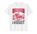 Cowboys Whiskey Bronc Rider Cowgirl T-Shirt - Fun Novelty Design Men Women - T-Shirt, Sweatshirt, Hoodie