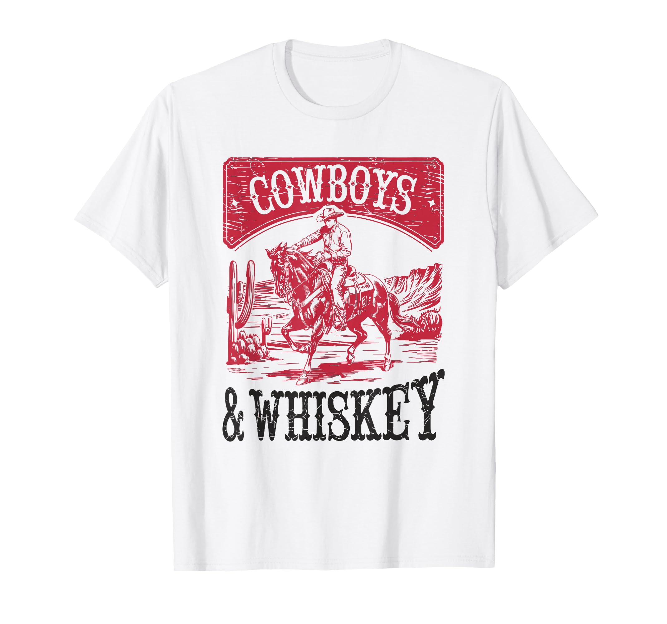 Cowboys Whiskey Bronc Rider Cowgirl T-Shirt - Fun Novelty Design Men Women - T-Shirt, Sweatshirt, Hoodie