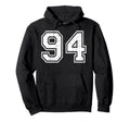 94 Number Ninety Four Team Sports Grunge Hoodie - Unique Graphic Unisex - T-Shirt, Sweatshirt, Hoodie