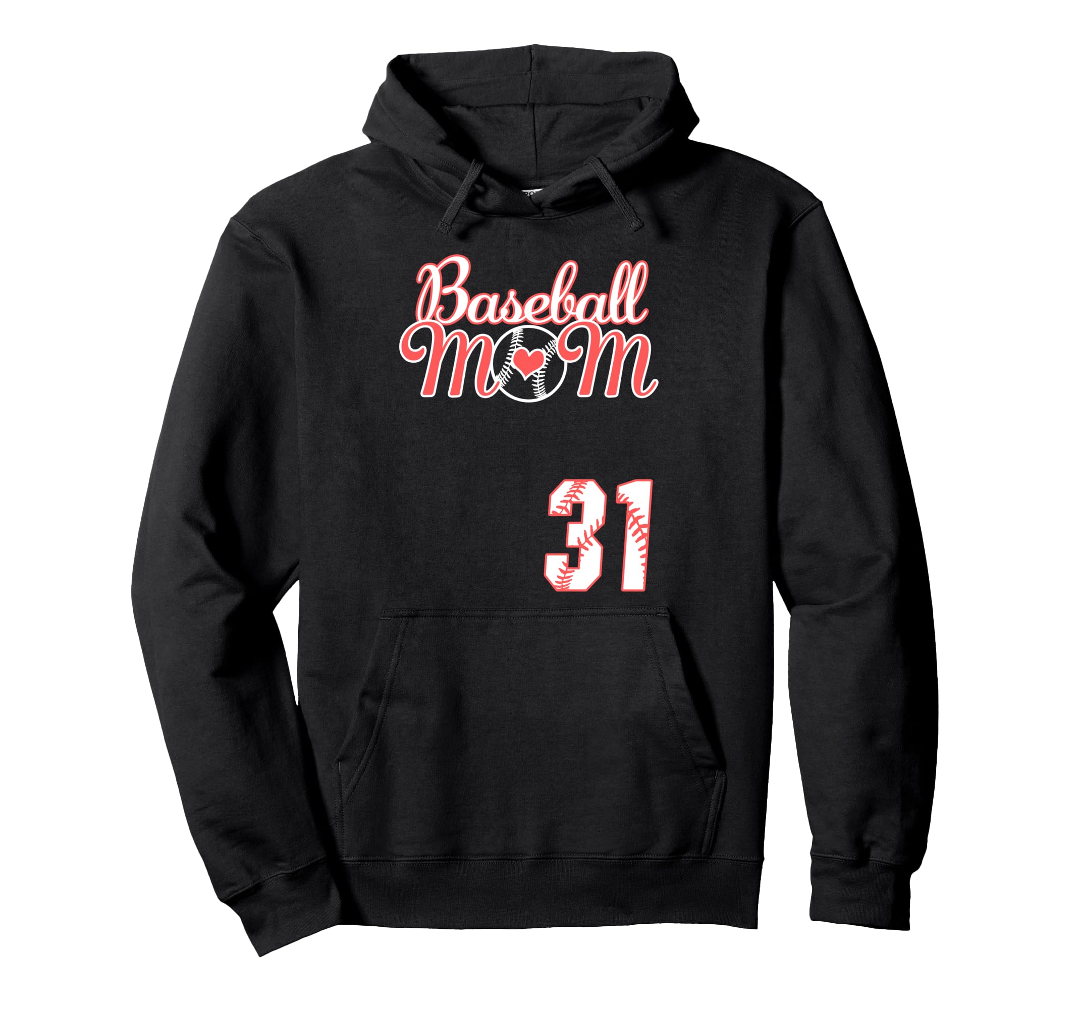 Baseball Mom Mothers Day 31 Baseball Hoodie - Streetwear Style Men Women - T-Shirt, Sweatshirt, Hoodie