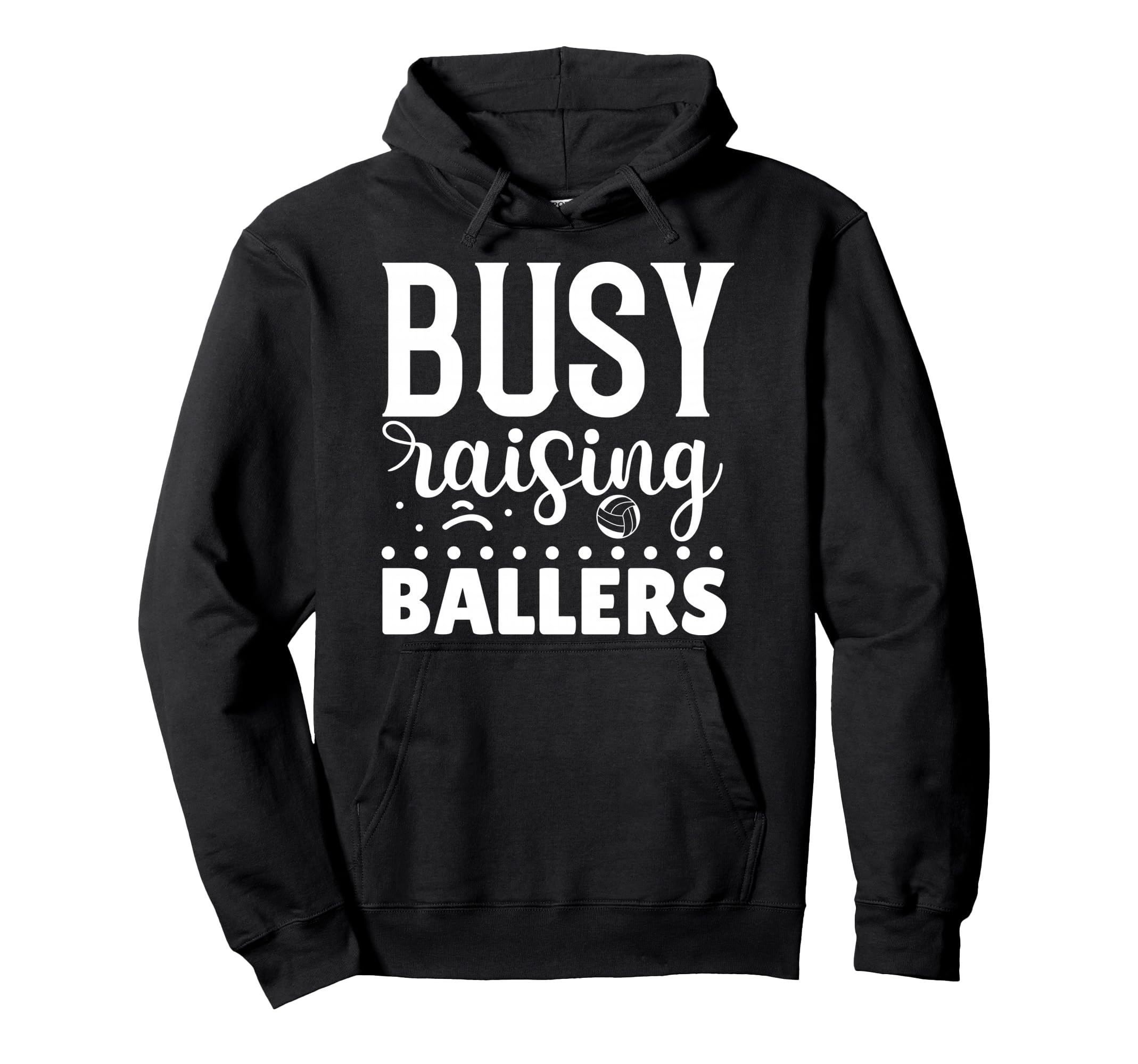 Busy Raising Ballers Volleyball Hoodie - Minimalist Print Men Women - T-Shirt, Sweatshirt, Hoodie