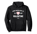 Lance Mccullers Jr Is My Valentine Hoodie - Streetwear Style Men Women - T-Shirt, Sweatshirt, Hoodie