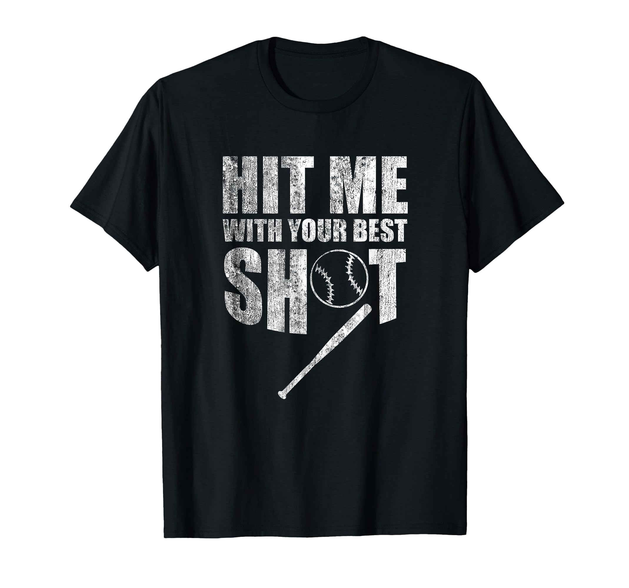 Baseball Coach Hit Me Your Best Shot T-Shirt - Graphic Print Unisex - T-Shirt, Sweatshirt, Hoodie