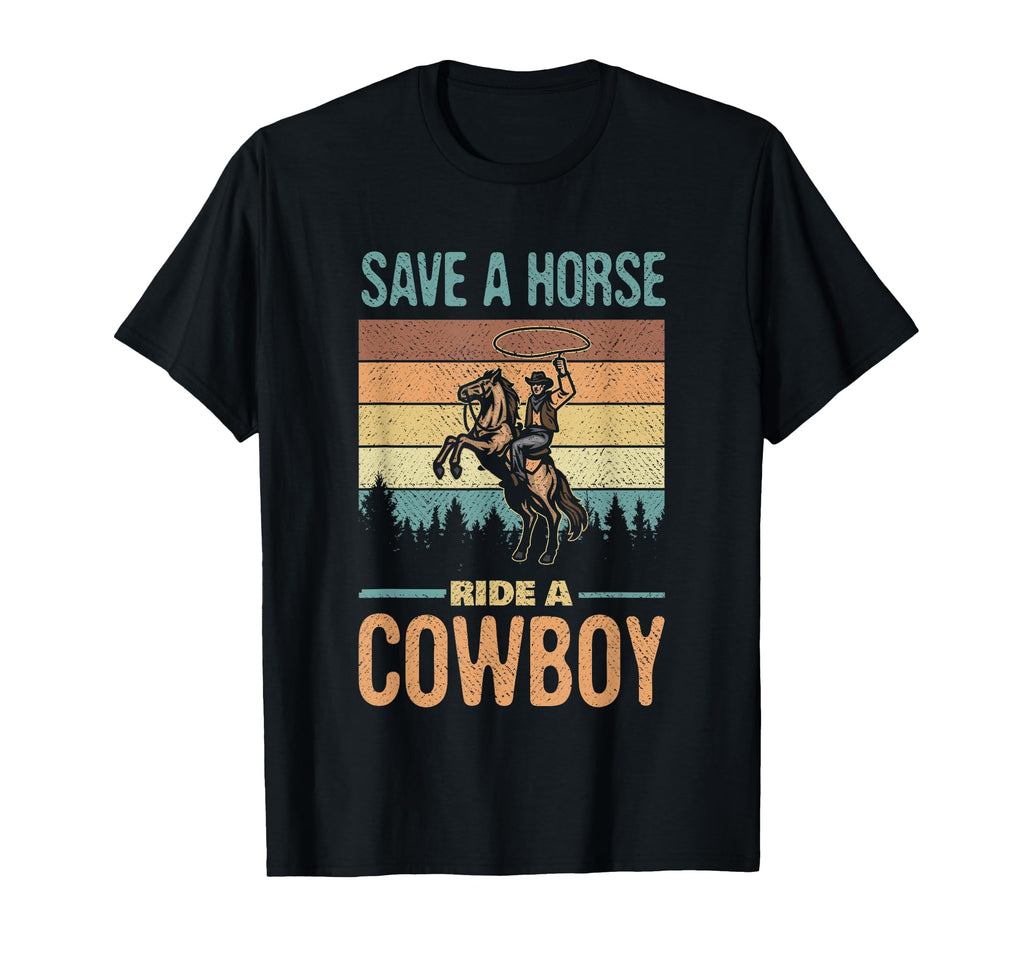 Save Horse Ride Cowboy Cowgirl Southern T-Shirt - Graphic Print for Adults - T-Shirt, Sweatshirt, Hoodie