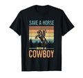 Save Horse Ride Cowboy Cowgirl Southern T-Shirt - Graphic Print for Adults - T-Shirt, Sweatshirt, Hoodie