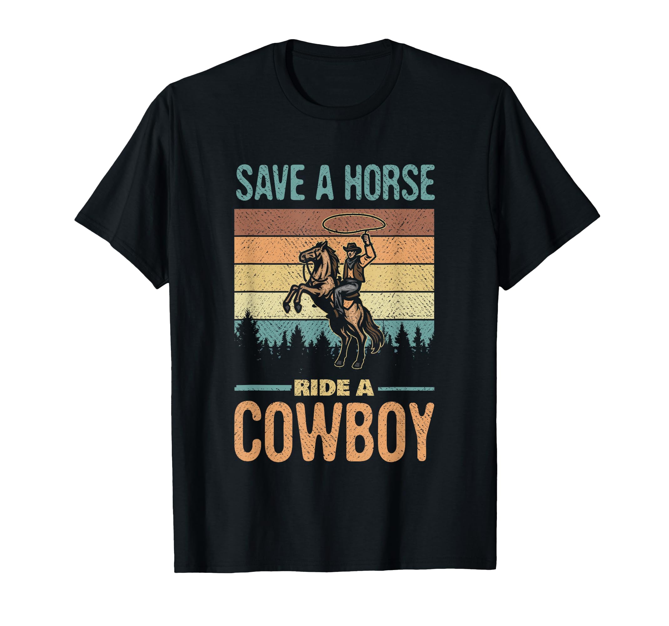 Save Horse Ride Cowboy Cowgirl Southern T-Shirt - Graphic Print for Adults - T-Shirt, Sweatshirt, Hoodie