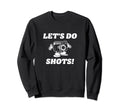 Lets Do Shots Photography Camera Sweatshirt - Fun Novelty Design Unisex - T-Shirt, Sweatshirt, Hoodie