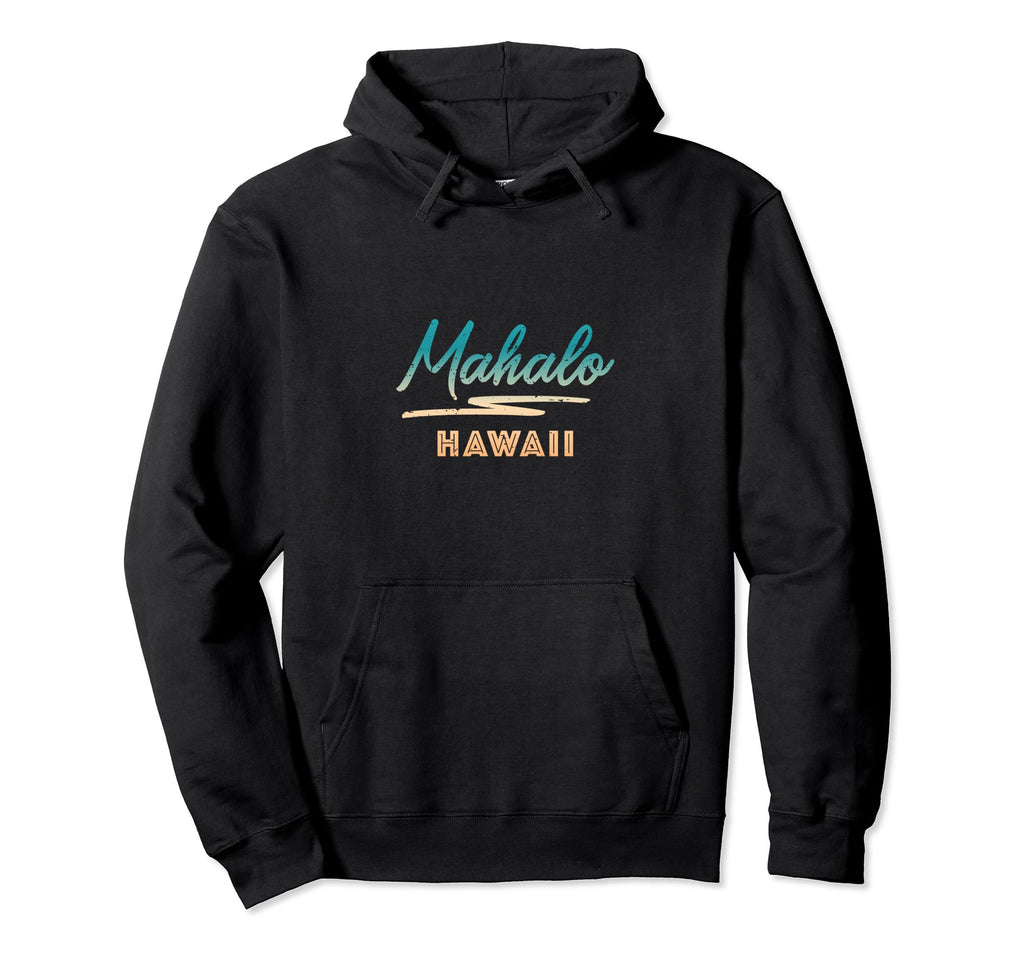 Mahalo Hawaii Distressed Hoodie - Fun Novelty Design for Adults - T-Shirt, Sweatshirt, Hoodie